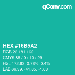 カラーコード: HEX #16B5A2 | qconv.com