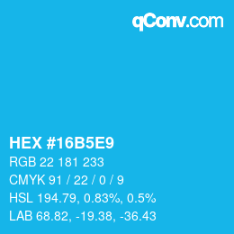 Farbcode: HEX #16B5E9 | qconv.com