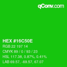 Color code: HEX #16C50E | qconv.com