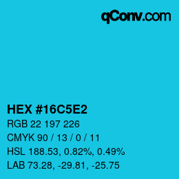 カラーコード: HEX #16C5E2 | qconv.com