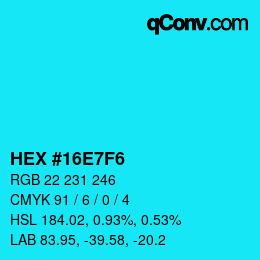 Color code: HEX #16E7F6 | qconv.com