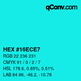 カラーコード: HEX #16ECE7 | qconv.com