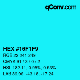 Color code: HEX #16F1F9 | qconv.com