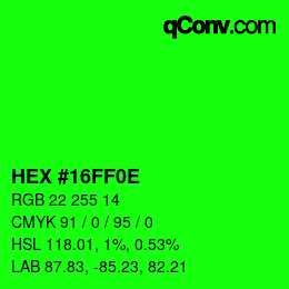 Color code: HEX #16FF0E | qconv.com