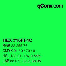 Color code: HEX #16FF4C | qconv.com