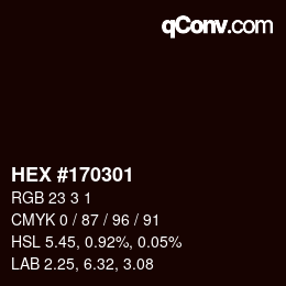 カラーコード: HEX #170301 | qconv.com