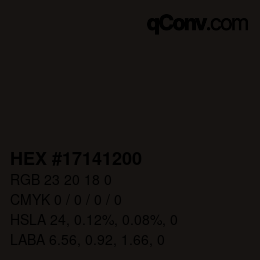 カラーコード: HEX #17141200 | qconv.com