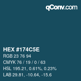 颜色代码: HEX #174C5E | qconv.com