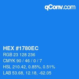 Color code: HEX #1780EC | qconv.com