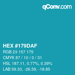 カラーコード: HEX #179DAF | qconv.com