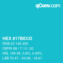 カラーコード: HEX #17BECD | qconv.com