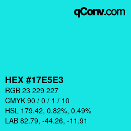 カラーコード: HEX #17E5E3 | qconv.com