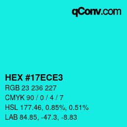 Color code: HEX #17ECE3 | qconv.com