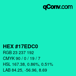 Color code: HEX #17EDC0 | qconv.com