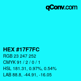 颜色代码: HEX #17F7FC | qconv.com