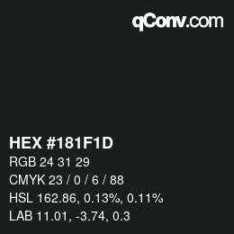 Color code: HEX #181F1D | qconv.com