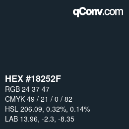 カラーコード: HEX #18252F | qconv.com