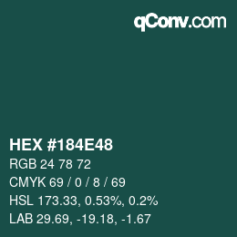 Color code: HEX #184E48 | qconv.com