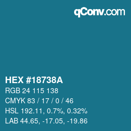 Color code: HEX #18738A | qconv.com