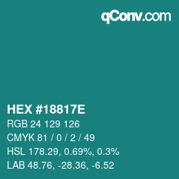Color code: HEX #18817E | qconv.com
