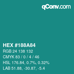 カラーコード: HEX #188A84 | qconv.com