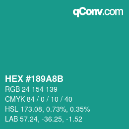 颜色代码: HEX #189A8B | qconv.com