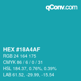 Farbcode: HEX #18A4AF | qconv.com