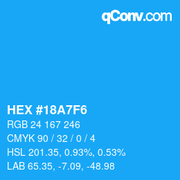 Color code: HEX #18A7F6 | qconv.com