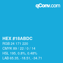 Color code: HEX #18ABDC | qconv.com