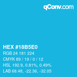 Color code: HEX #18B5E0 | qconv.com