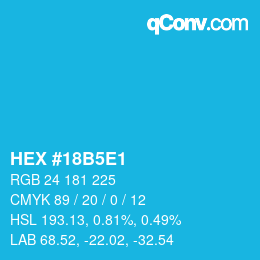 カラーコード: HEX #18B5E1 | qconv.com