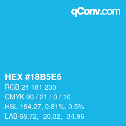 Code couleur: HEX #18B5E6 | qconv.com
