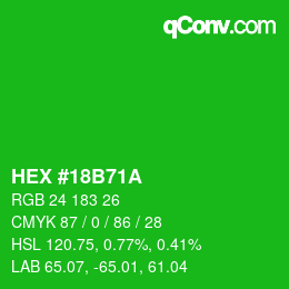 Farbcode: HEX #18B71A | qconv.com