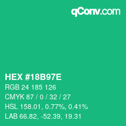 カラーコード: HEX #18B97E | qconv.com
