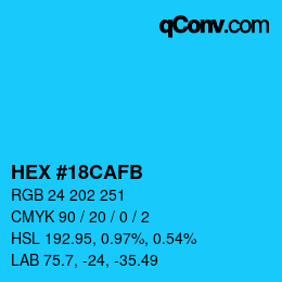 颜色代码: HEX #18CAFB | qconv.com