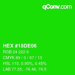 Color code: HEX #18DE06 | qconv.com