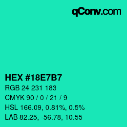 颜色代码: HEX #18E7B7 | qconv.com