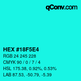 カラーコード: HEX #18F5E4 | qconv.com