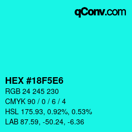 カラーコード: HEX #18F5E6 | qconv.com