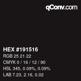 Color code: HEX #191516 | qconv.com