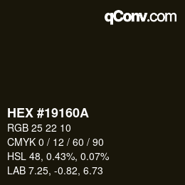 Color code: HEX #19160A | qconv.com