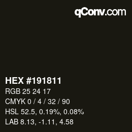 颜色代码: HEX #191811 | qconv.com