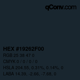 Color code: HEX #19262F00 | qconv.com