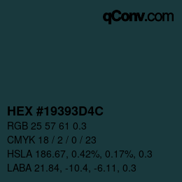 Farbcode: HEX #19393D4C | qconv.com