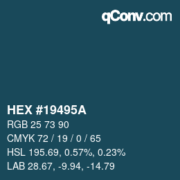 Color code: HEX #19495A | qconv.com