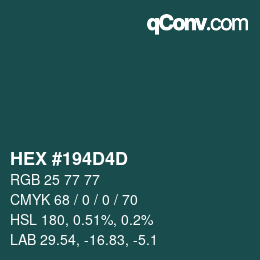 颜色代码: HEX #194D4D | qconv.com