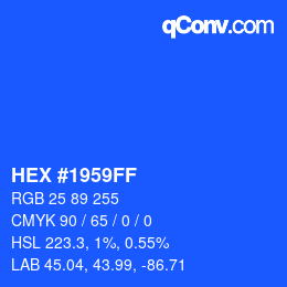 カラーコード: HEX #1959FF | qconv.com