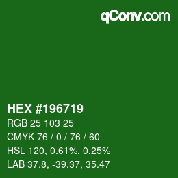 颜色代码: HEX #196719 | qconv.com