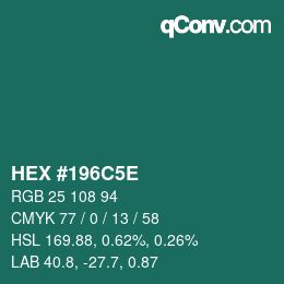 Color code: HEX #196C5E | qconv.com