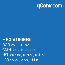 カラーコード: HEX #196EB6 | qconv.com